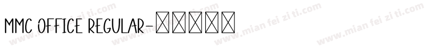 MMC OFFICE Regular字体转换